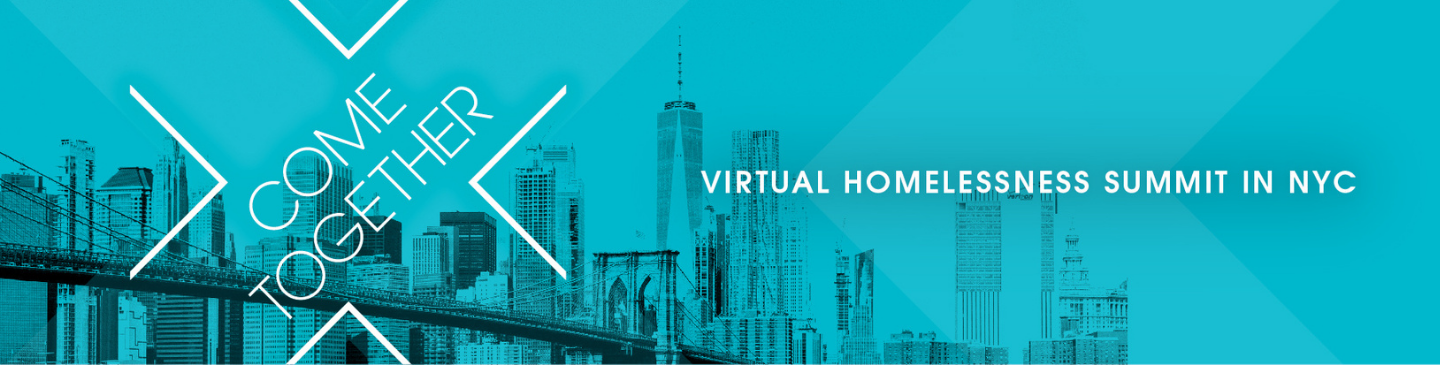 Come Together 21 Virtual Homelessness Summit Hope For New York