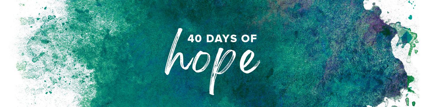 40 Days of Hope Lent 2023