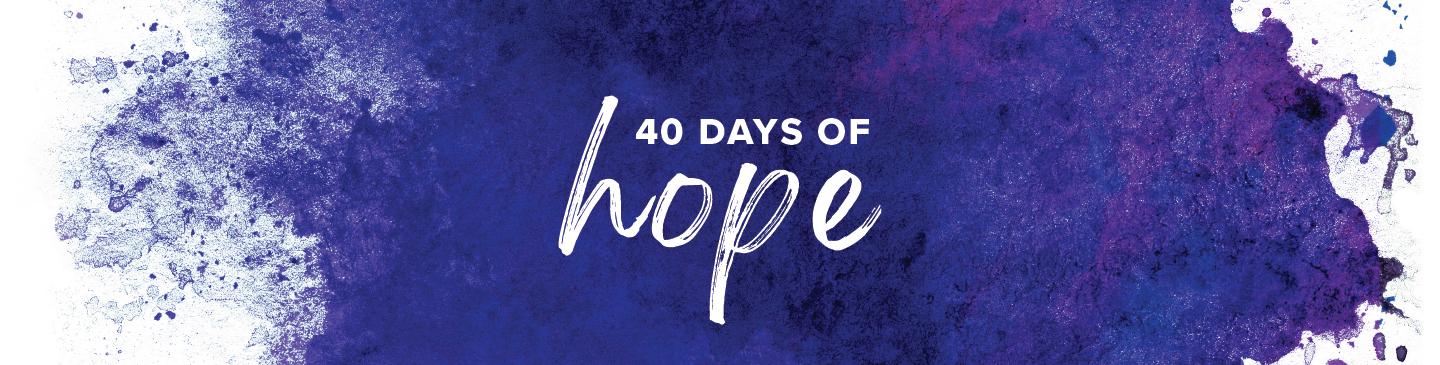 Lent 2024: 40 Days of Hope